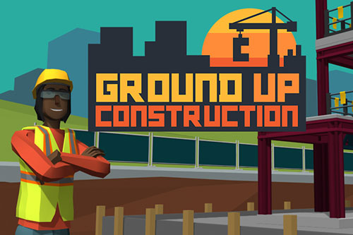 Ground Up Construction game